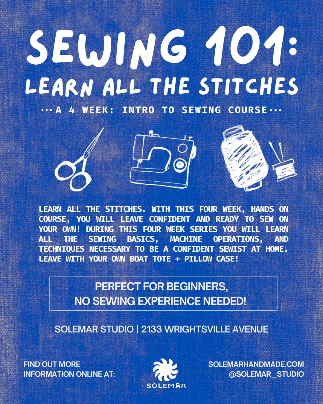 SEWING 101: LEARN ALL THE STITCHES 4 WEEK COURSE